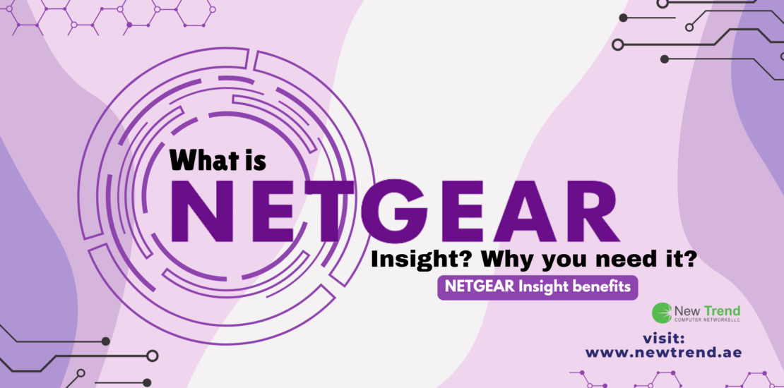 what-is-NETGEAR-insight-why-you-need-it-NETGEAR-insight-benefits