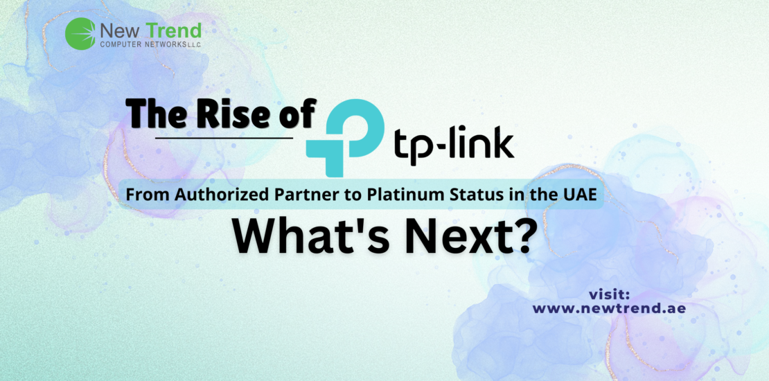 the-rise-of-TP-Link-from-authorized-partner-to-platinum-status-in-the-UAE-whats-next